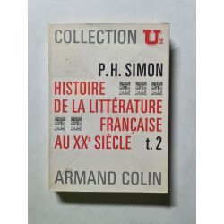 Histoire de la littérature française au XXe siècle t. 2