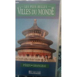Vhs - les plus belles villes du monde : pékin shanghai