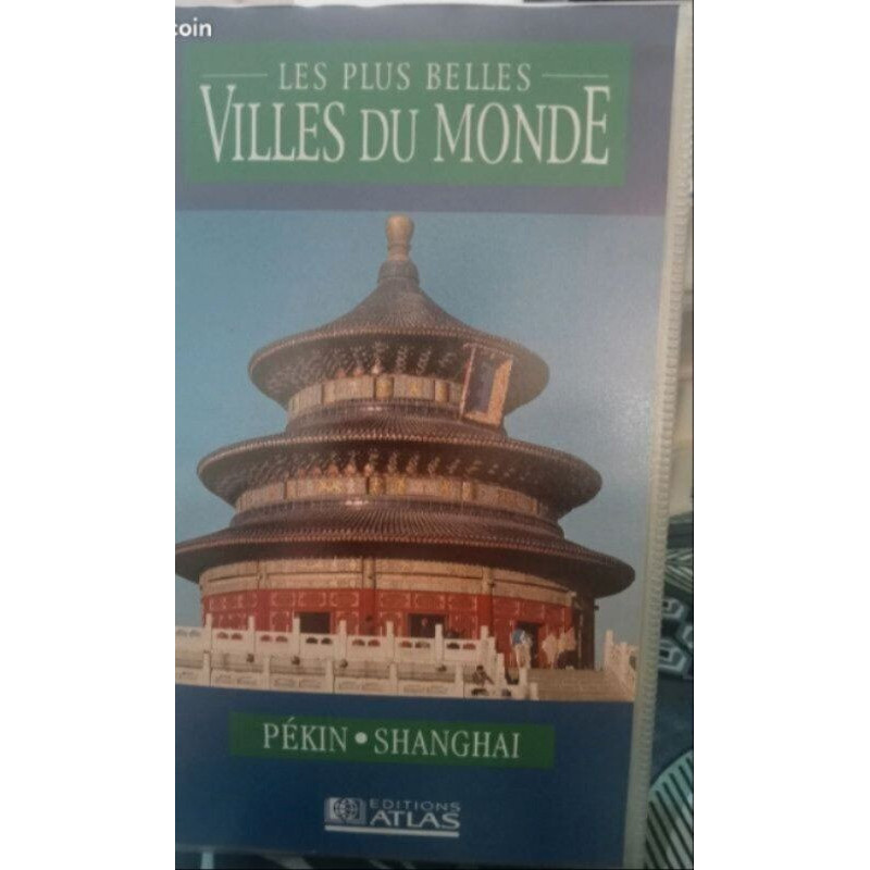 Vhs - les plus belles villes du monde : pékin shanghai