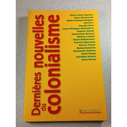 Dernières nouvelles du colonialisme