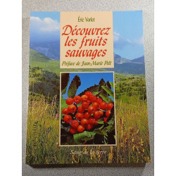 Découvrez les fruits sauvages