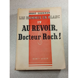 Les hommes en blanc IV au revoir docteur roch