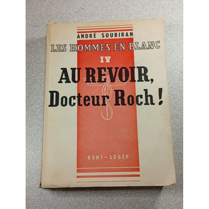 Les hommes en blanc IV au revoir docteur roch