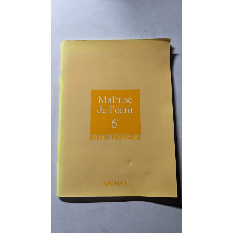 Maîtrise de l'écrit 6e