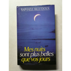 Mes nuits sont plus belles que vos jours