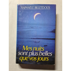 Mes nuits sont plus belles que vos jours