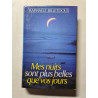 Mes nuits sont plus belles que vos jours