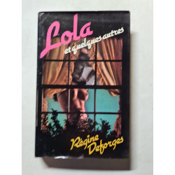 Lola et quelques autres
