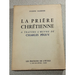 La Prière Chrétienne - VI Dieu et la vie de l'ame