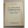 La Prière Chrétienne - VI Dieu et la vie de l'ame