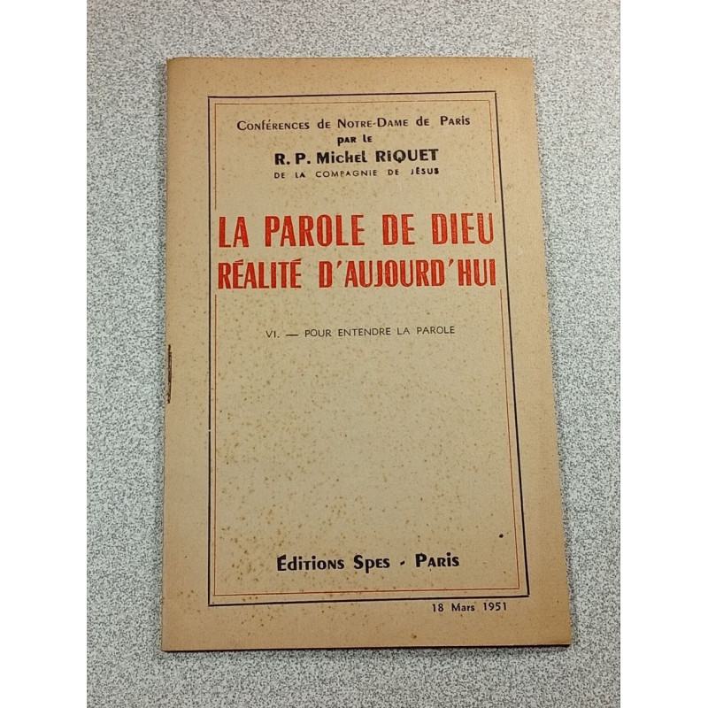 La Parole de Dieu Réalité d'Aujourd'hui VI. - Pour entendre la parole