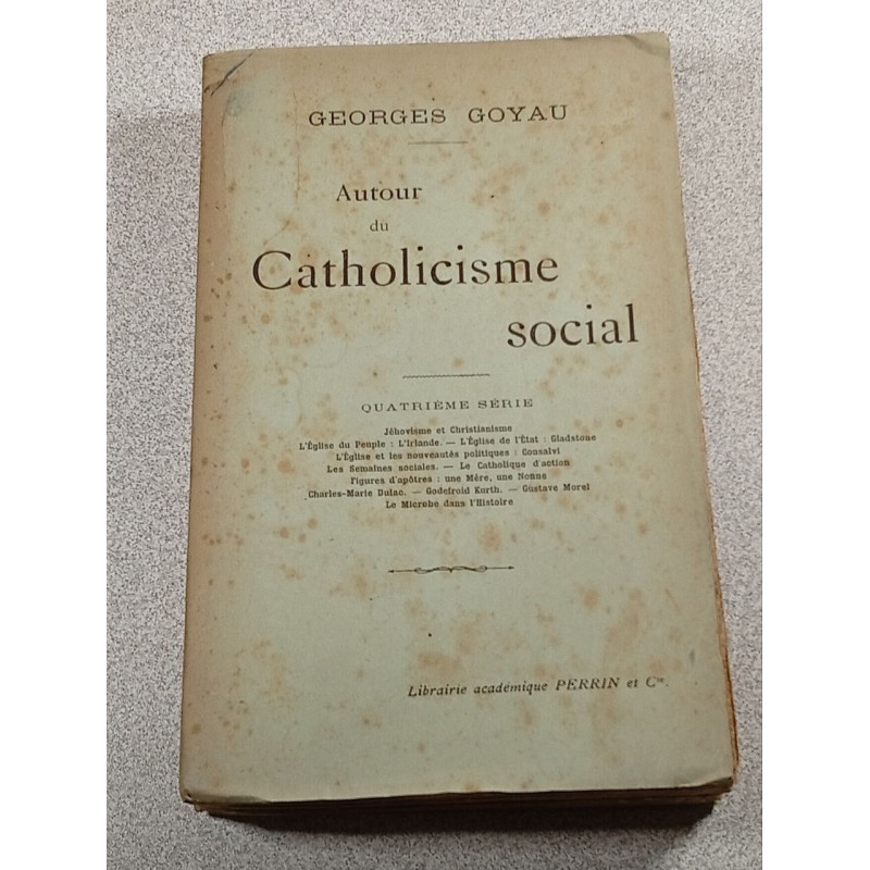 Autour du Catholicisme social - quatrième serie