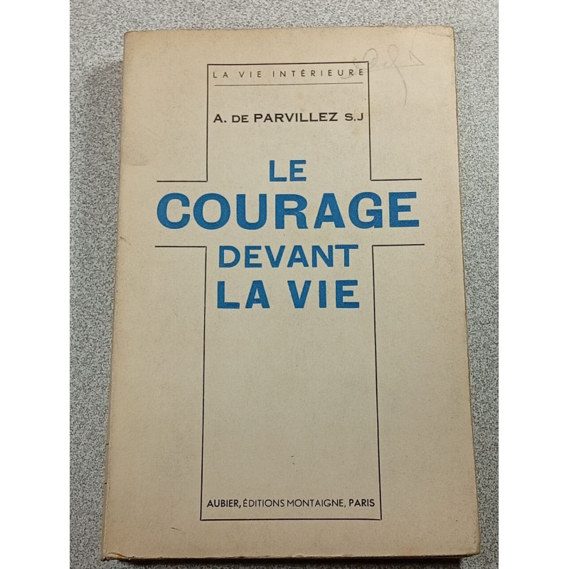 Le Courage devant la Vie