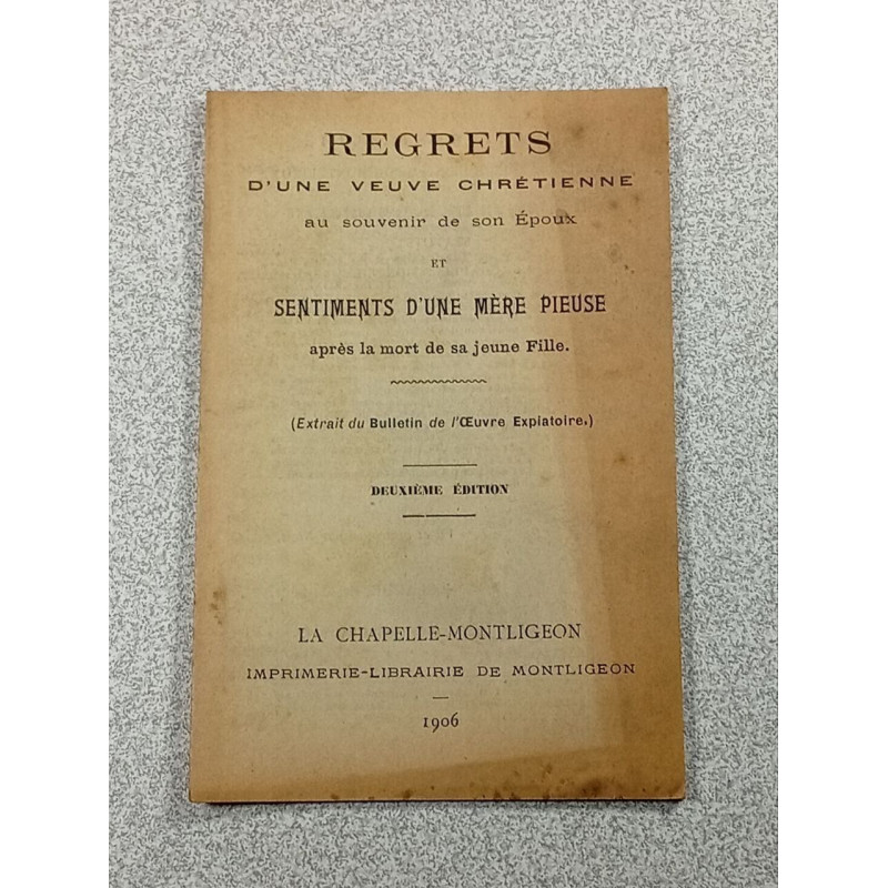 Regrets d'une veuve chrétienne au souvenir de son Époux et...