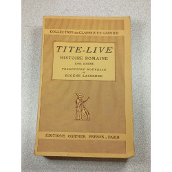 Tite-Live: Histoire Romaine VI - Tome Sixième