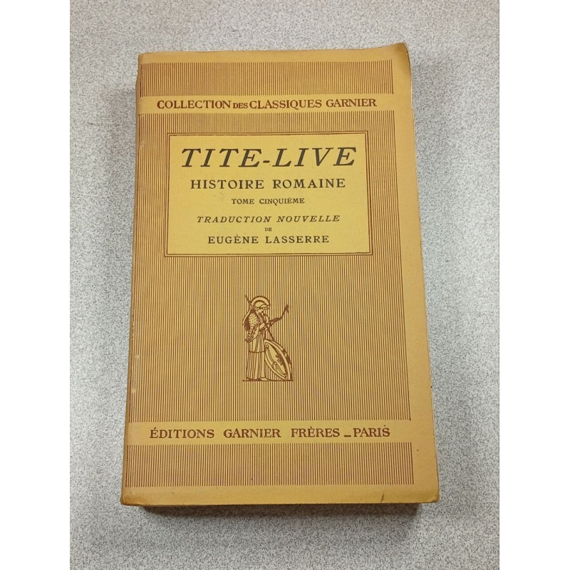 Tite-Live: Histoire Romaine V - Tome Cinquième