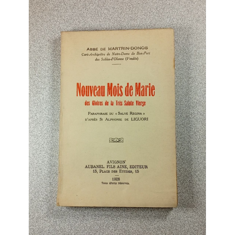 Nouveau Mois de Marie des Gloires de la Très Sainte Vierge