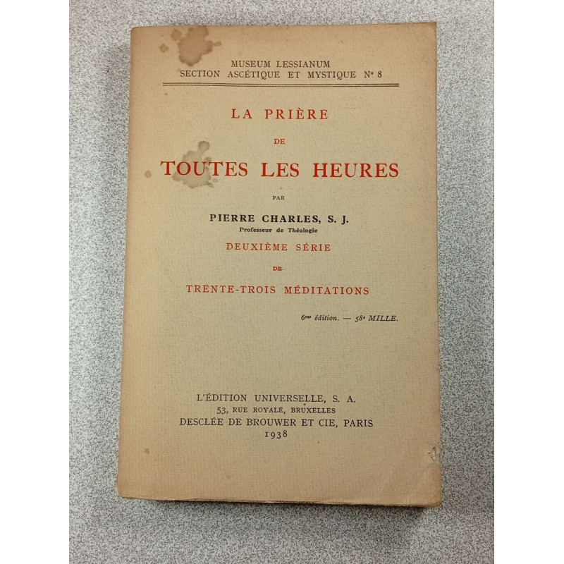 La Prière de Toutes les Heures II