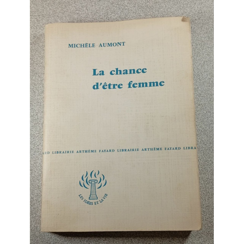 La chance d'être femme