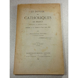 Le devoir des catholiques en France pendant la persécution