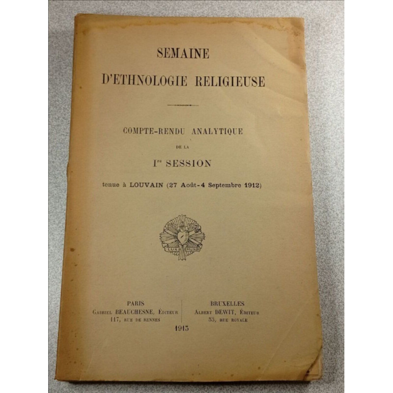 Semaine d'ethnologie religieuse. Compte-rendu analytique de la 1re...