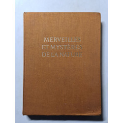 Merveilles et mystères de la nature
