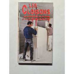 Les cloisons en carreaux de plâtre et en plaques de plâtre