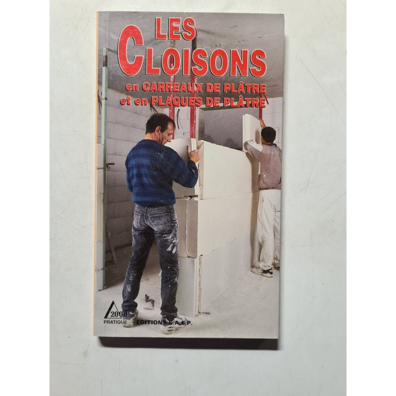 Les cloisons en carreaux de plâtre et en plaques de plâtre