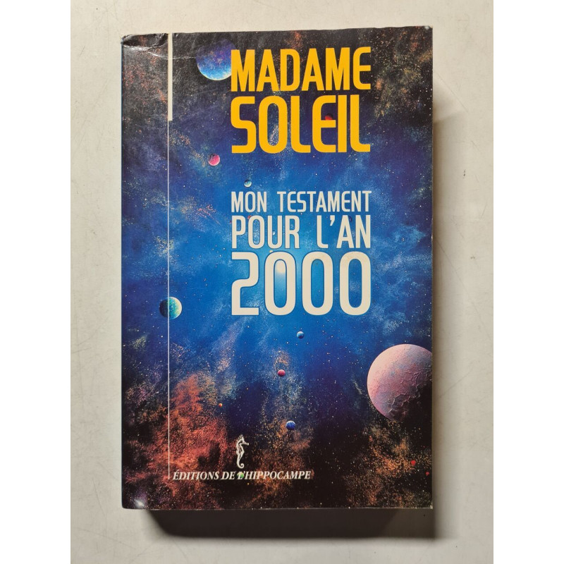 Madame Soleil. Mon testament pour l'an 2000