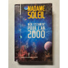 Madame Soleil. Mon testament pour l'an 2000