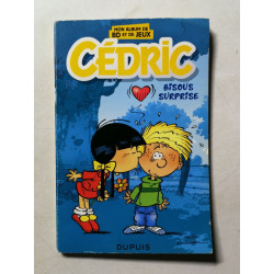 Cédric : Bisous surprise