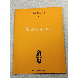 Le don de soi - Fragments 4