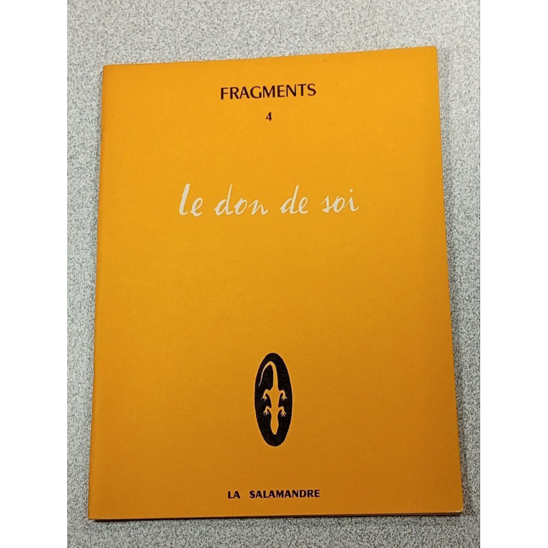 Le don de soi - Fragments 4