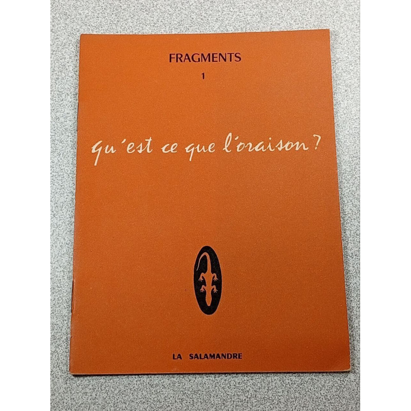 Qu'est ce que l'oraison ? - Fragments 1