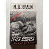 Trois têtes coupées