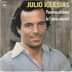 Pauvres Diables / Je L'aime Encore