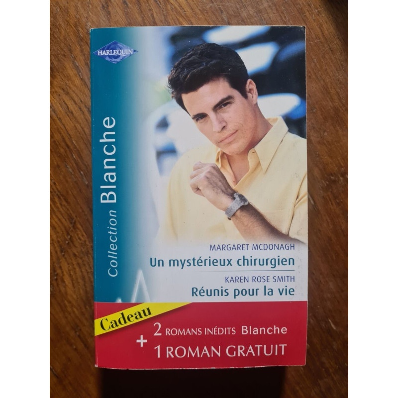 Un mystérieux chirurgien / Réunis pour la vie