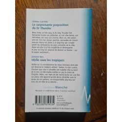 La surprenante proposition du Dr Thunder / Idylle sous les tropiques