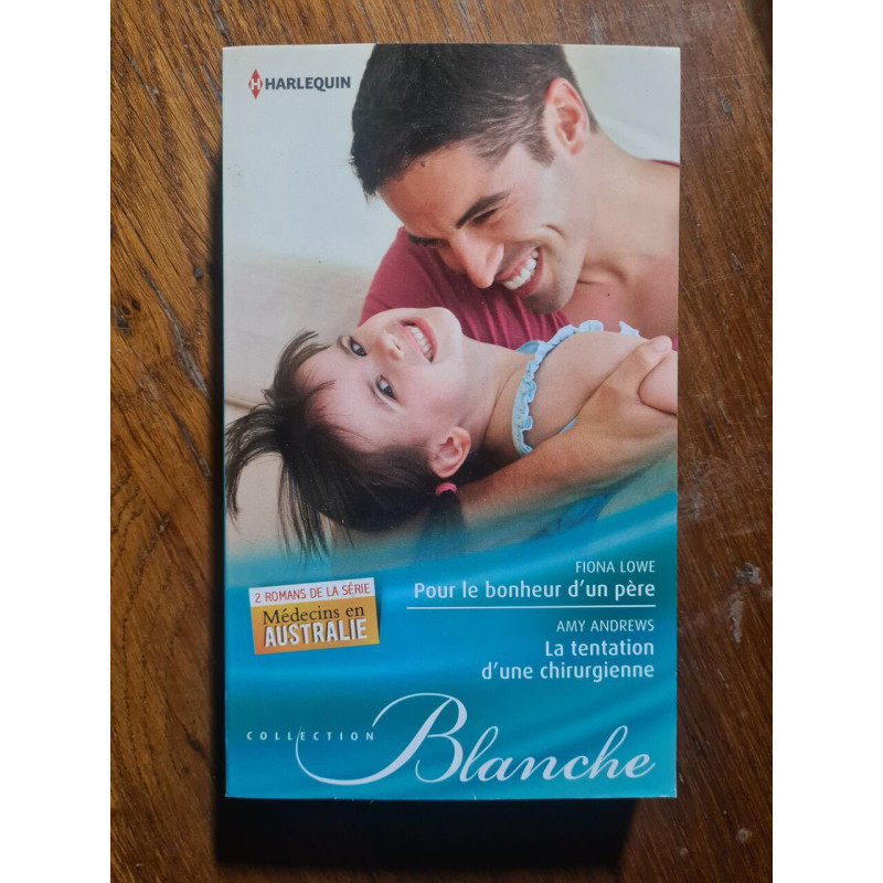 Pour le bonheur d'un père / La tentation d'une chirurgienne