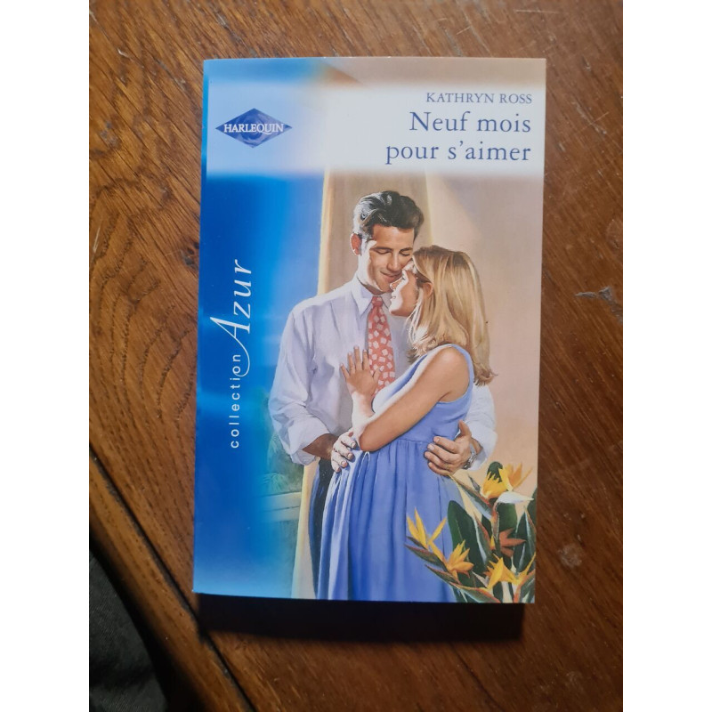 Neuf mois pour s'aimer