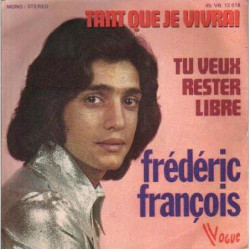Tant Que Je Vivrai / Tu Veux Rester Libre