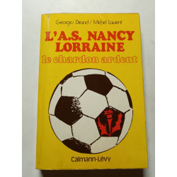 L'A.S. Nancy Lorraine: le chardon ardent