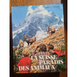 La Suisse paradis des animaux