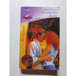 Une rencontre de rêve