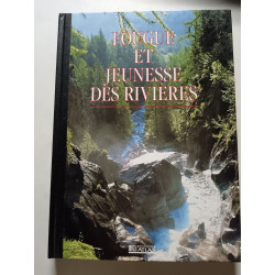 Fougue et jeunesse des rivières