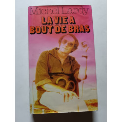 La vie à bout de bras