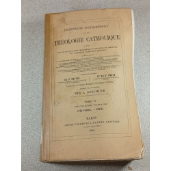 Dictionnaire encyclopédique de la théologie catholique...Tome VI