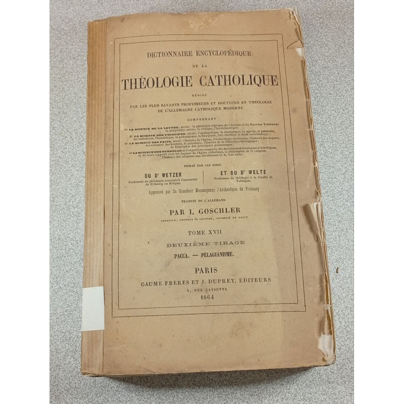 Dictionnaire encyclopédique de la théologie catholique...Tome XVII