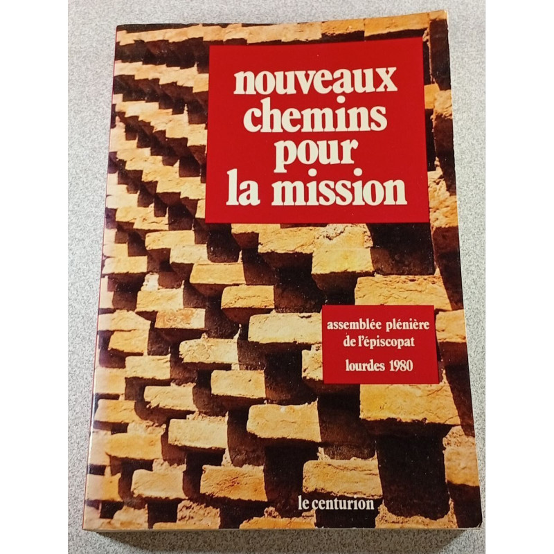 Nouveaux chemins pour la mission Lourdes 1980