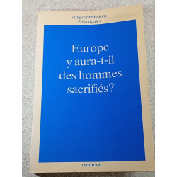 Europe y aura-t-il des hommes sacrifiés